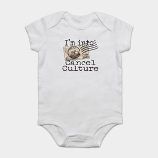 I'm Into Cancel Culture Baby Bodysuit